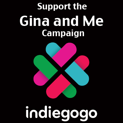 gina-and-me-indiegogo